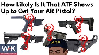 How Likely Is It that ATF Shows Up for Your AR Pistol?