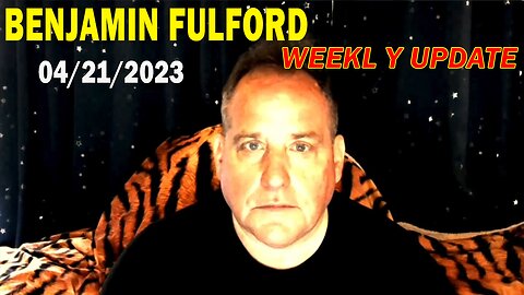 Benjamin Fulford Full Report Update April 21, 2023 - Benjamin Fulford