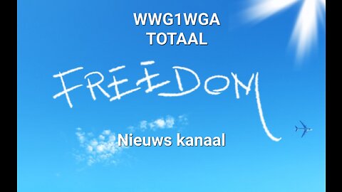 WWG1WGA TOTAAL FREEDOM NIEUWS 05-07-2023