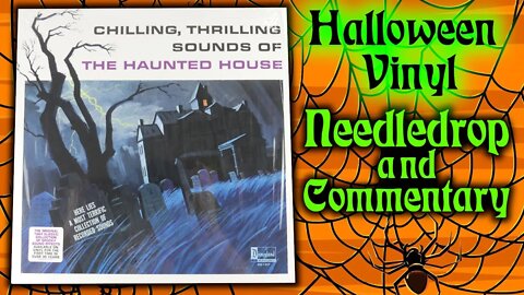Chilling, Thrilling Sounds of the Haunted House! Unsealed & Needledrop!