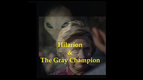 Hilarion & The Gray Champion
