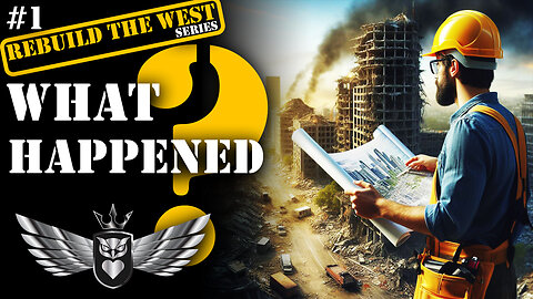 How Did Western Society End Up In This Disaster | Rebuild The West #1 | Mastery Order