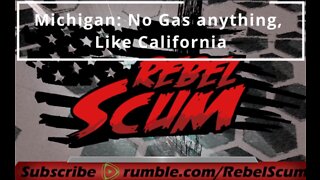 Michigan: They want No Gas anything, just like California!