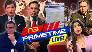 LIVE! N3 PRIME TIME: Musk's Warning: WW3 & China's Rising Threat