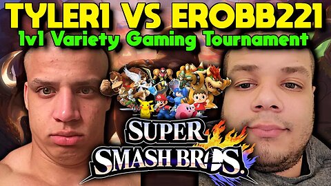 Tyler1 vs Erobb221 1v1 Variety Gaming Tournament #17 - Super Smash Bros. Ultimate