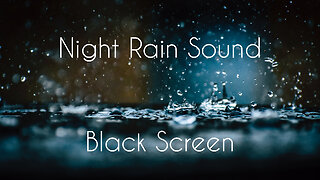 Fall Asleep | RAIN Sound | Night Sleep | Black Screen |