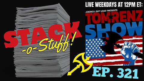 Stack-o-Stuff Ep. 321 - Stories From the Freedom Fight
