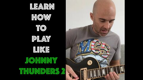 Play Guitar Like Johnny Thunders Part Two! - 5 Minute Mini Lesson - Intermediate Guitar Players