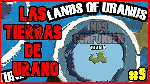 Nos Confunden Terra Infinita 9: Le terre di Urano