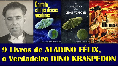 9 Livros de ALADINO FÉLIX, o DINO KRASPEDON, SÁBADO DINOTOS, ETC. I Versão Estendida - Parte 2