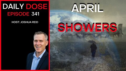 Ep 341 | April Showers | The Daily Dose