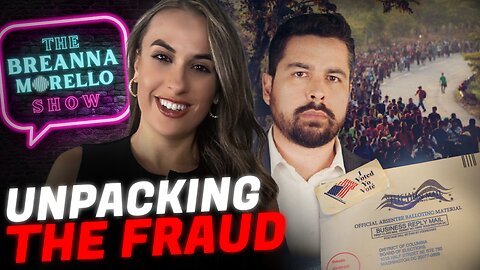 FBI Confront Journalist Right - Paulo Figueiredo; D.C. Board of Elections Trains Illegals - Wendi Mahoney; California Elected Official Speaks Out - Jim Desmond | The Breanna Morello Show