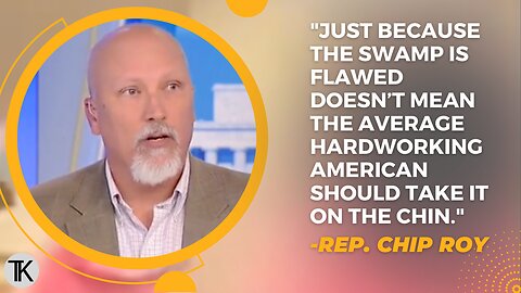 Rep. Chip Roy on Proposed Debt-Ceiling Deal: ‘The Government Is 40% Bigger than It Was Pre-Covid’