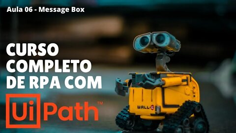 UiPath - Mostrando Alerta com o Message Box