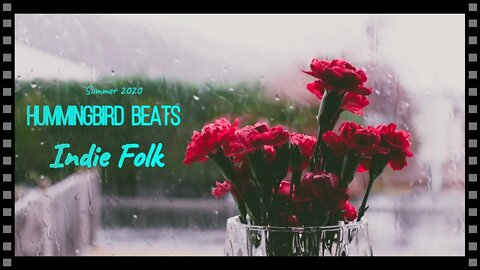 INDIE 🌻Folk Pop Playlist V13 Only August - The Rain🌿[no copyright music]#indiefolk #indie Acoustic