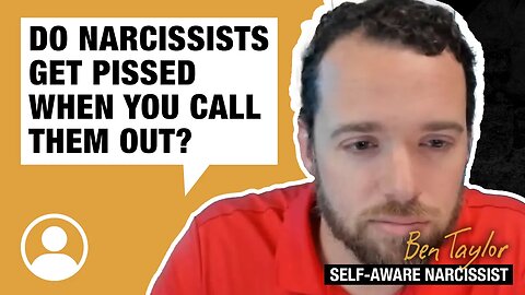 Do narcissists get pissed when you call them out?