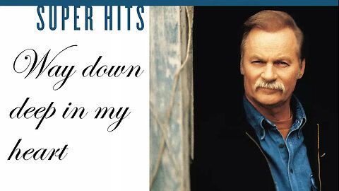 Way Down Deep In My Heart - Vern Gosdin