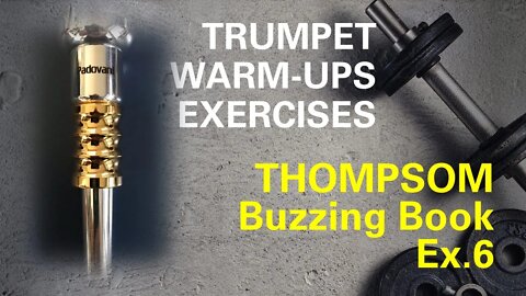 [TRUMPET WARM-UP] Mouthpiece Buzzing with (THOMPSON Buzzing Book Ex. 06) w/play-along section