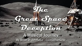 GREAT SPACE DECEPTION - A Musical Journey