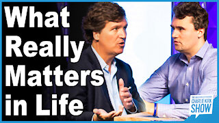 Charlie Kirk & Tucker Carlson: What Really Matters in Life