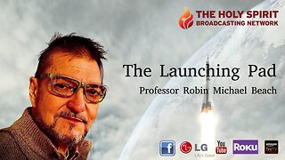 Redefining the Flow of Life Part 5 (The Launching Pad with Professor Robin Michael Beach)