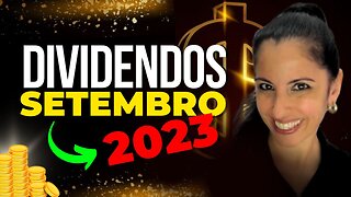 AÇÕES que VÃO PAGAR DIVIDENDOS EM SETEMBRO!💰Ainda DÁ TEMPO E TEM MUITA COISA BOA!