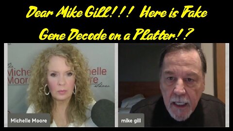 Dear Mike Gill!!! Here is Fake Gene Decode on a Platter!?