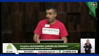 No dia 06/12/21, o SGT CÂMARA fez um discurso na ALERJ.