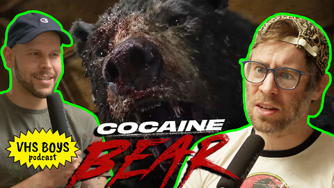 Is Cocaine Bear Worth the Hype? - VHS BOYS #043