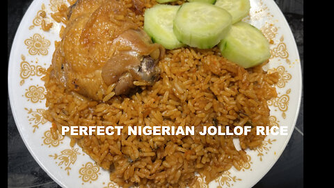 HOW TO MAKE PERFECT NIGERIAN JOLLOF RICE