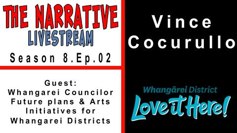 #Councilor #Arts #Politics The Narrative 2020 8.02 Vince Cocurullo Whangarei Districts Councilor