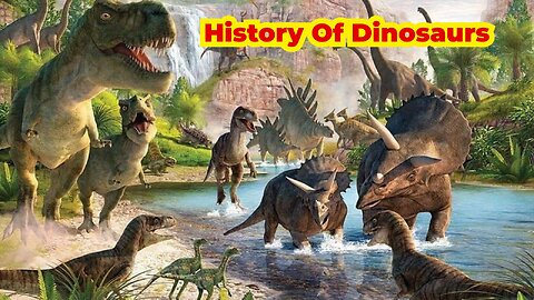 Dinosaurs History A Journey Through Time