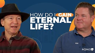 Faith in Christ + What? = EVERLASTING LIFE | Freddie Coile and Jim Scudder | InGrace