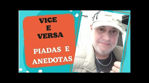 PIADAS E ANEDOTAS -VICE E VERSA - #shorts