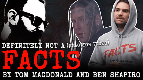 Definitely NOT a Tom MacDonald Ben Shapiro // FACTS // Reaction Video