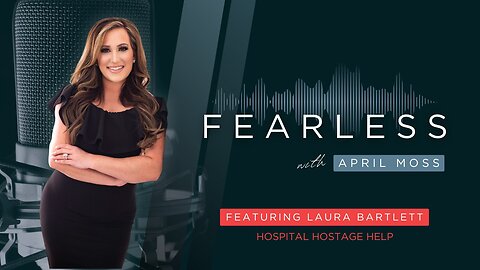 Fearless - Hospital Hostage Help