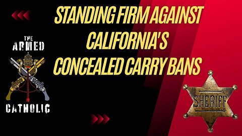 Defying the Odds: California Sheriff's Bold Stance on Concealed Carry Bans