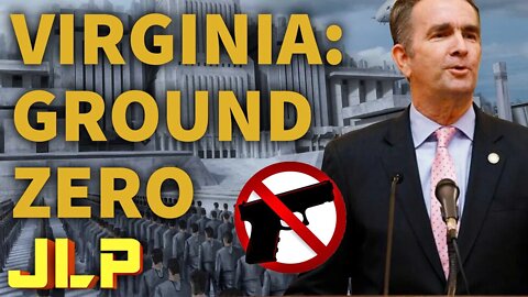 JLP | Virginia's Second Amendment Fight is a Glimpse into Their Grand Design