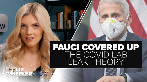 Fauci Blames You for Why He Covered Up the COVID Lab Leak Theory | Ep. 283