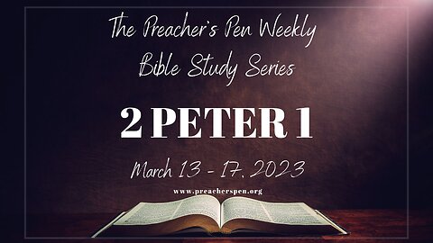 Bible Study Series 2023 – 2 Peter 1 - Day #3