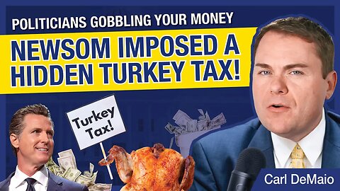 How Gavin Newsom Made Thanksgiving Dinner More Expensive