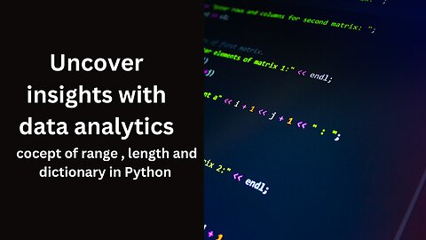 concept of range, length and dictionary in python