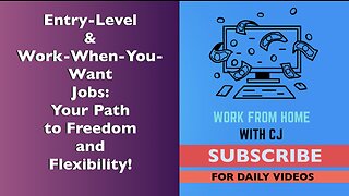 Entry-Level & Work-When-You-Want Jobs: Your Path to Freedom and Flexibility!