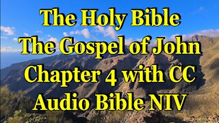 The Holy Bible - The Gospel of John Chapter - 4 - (Audio Bible - NIV)