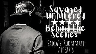 S4 • E477: Behind the Scenes: Sadia's Roommate Appear's