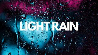 Light Rain - 8 Hours