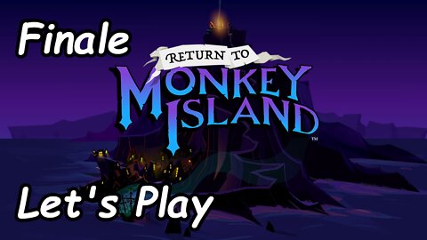 Let's Play | Return to Monkey Island - Finale