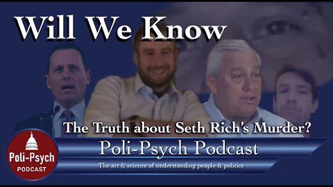 Will We Learn What Really Happened to Seth Rich and Why?