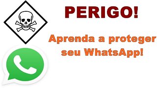 ATENÇÃO! PROTEJA o WHATSAPP com a verificação em duas etapas!