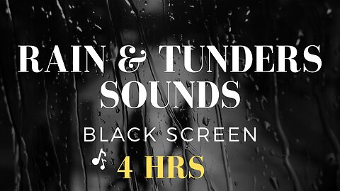 Rain and thunder sounds for sleeping |black screen| 4 hrs